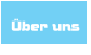 �ber uns